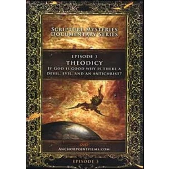 Scripture Mysteries #3: Theodicy DVD