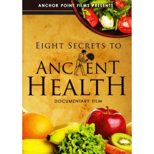 Eight Secrets to Ancient Health DVD
