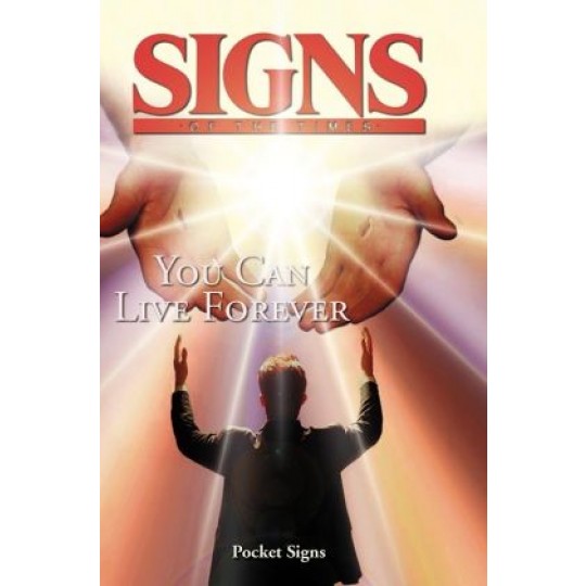 You Can Live Forever - Pocket Signs Tract (100 PACK)