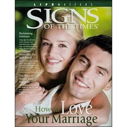 How to Love Your Marriage (Signs of the Times special)