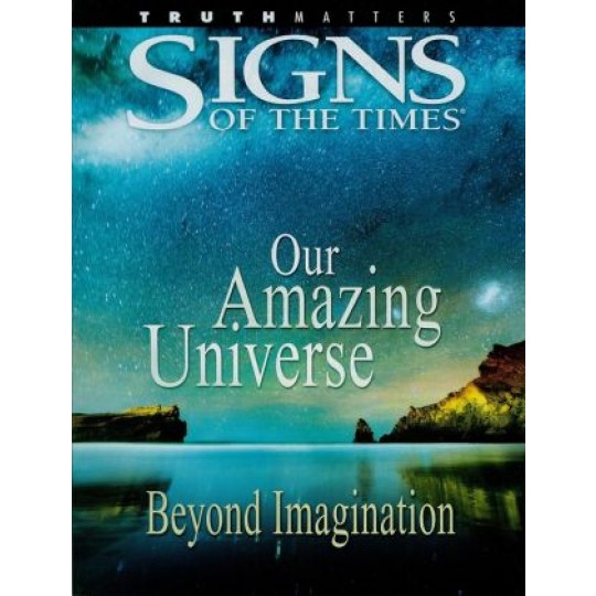 Our Amazing Universe (Signs of the Times special)