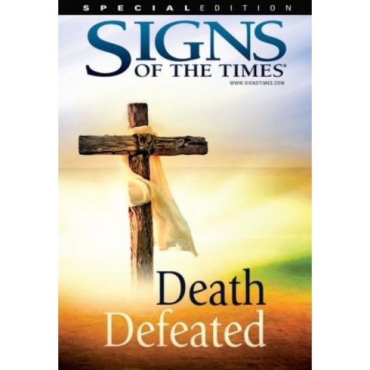 Death Defeated (Signs of the Times special)