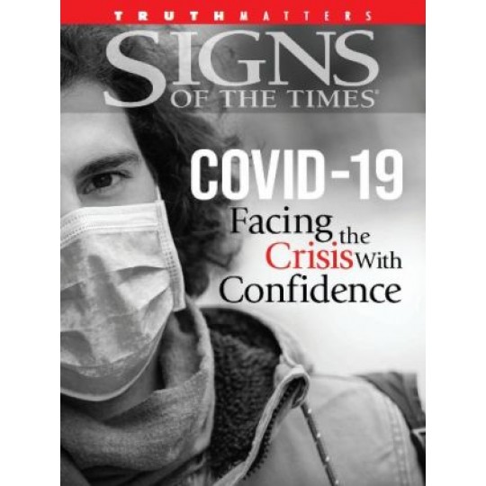 COVID-19: Facing the Crisis with Confidence (Signs of the Times special)