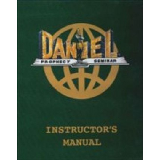 Daniel Prophecy Seminar - Instructor's Manual