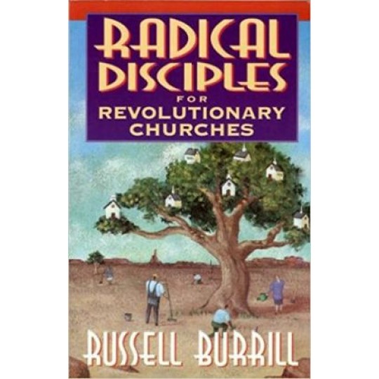 Radical Disciples For Revolutionary Churches