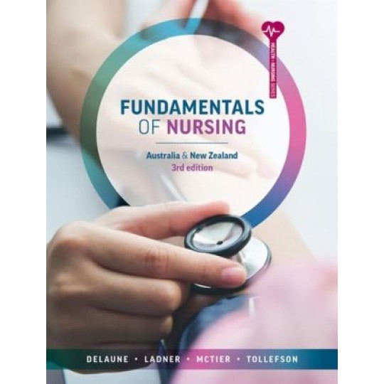 Fundamentals of Nursing (3rd ed) Delaune 2024