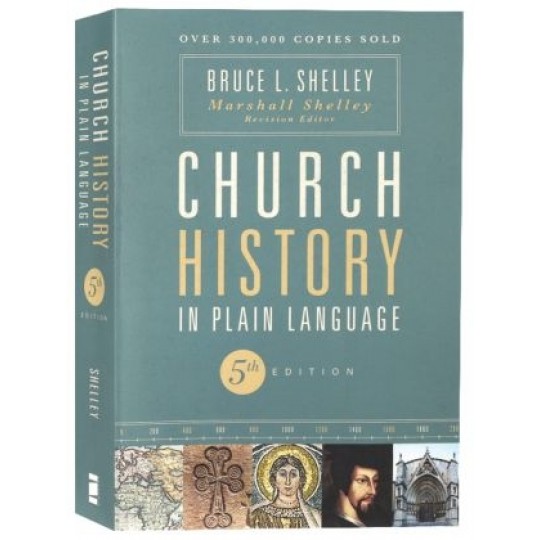 Church History in Plain Language (5th ed) PB