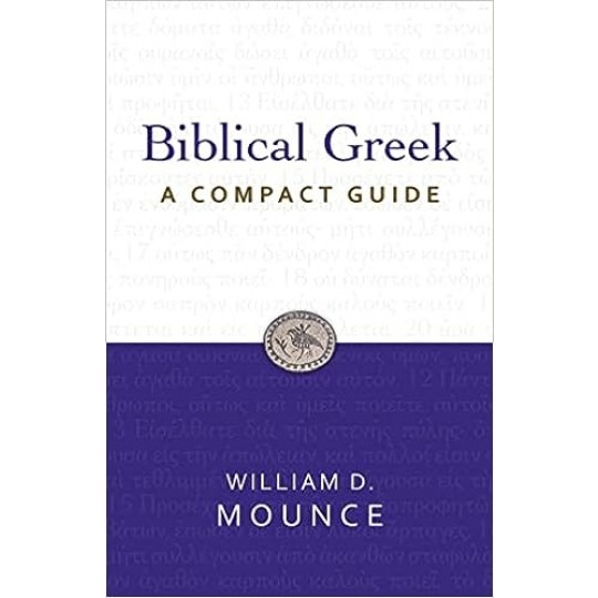 Biblical Greek: A Compact Guide PB