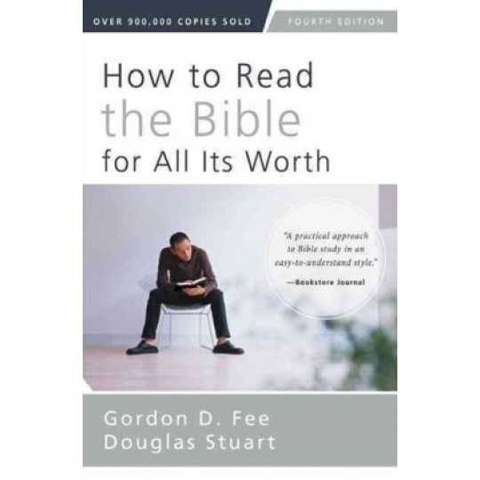 How to Read the Bible for All Its Worth (4th ed) PB