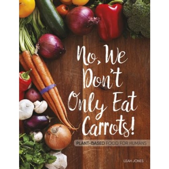 No, We Don't Only Eat Carrots!
