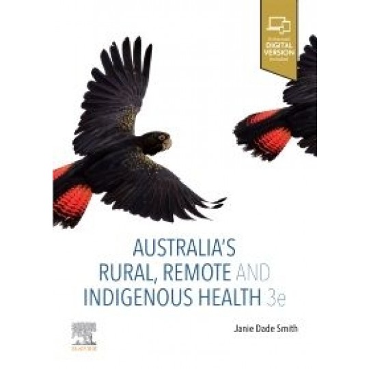 Australias rural remote and indigenous health (3rd ed) PB
