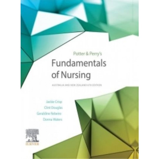 Potter and Perrys Fundamentals of Nursing (6th Aus and NZ ed) HC