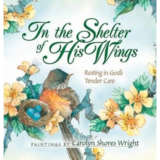 In the Shelter of His Wings Gift Book
