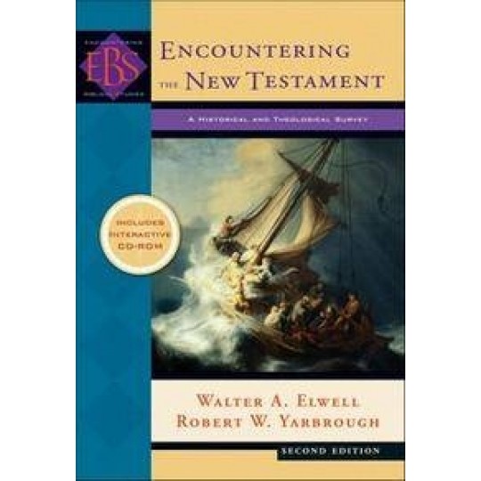 Encountering the New Testament: A Historical and Theological Surve 2nd ed HC