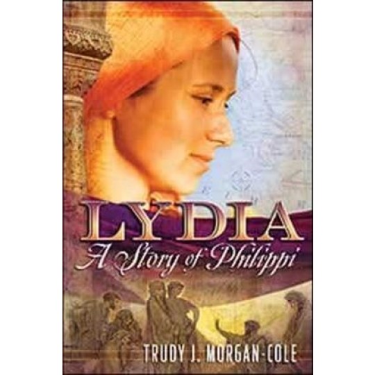 Lydia: A Story of Philippi