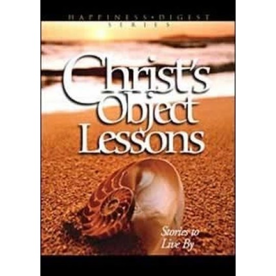 Christ's Object Lessons - ASI sharing edition