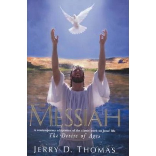 Messiah (The Desire of Ages) Hardcover