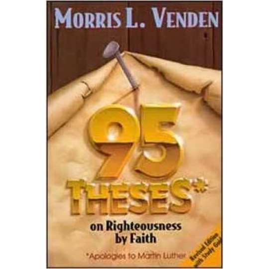 95 Theses on Righteousness by Faith