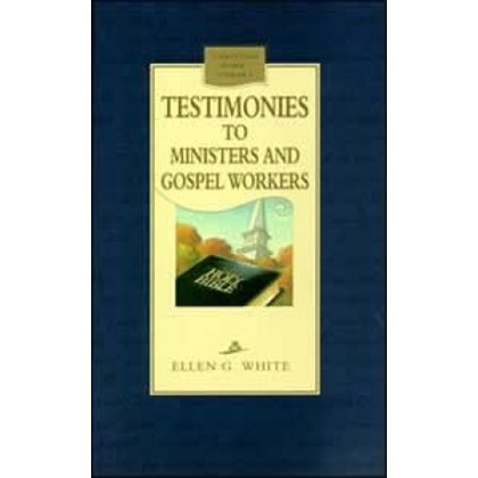 Testimonies to Ministers and Gospel Workers - CHL