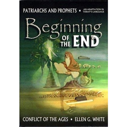 Beginning of the End (Patriarchs and Prophets)