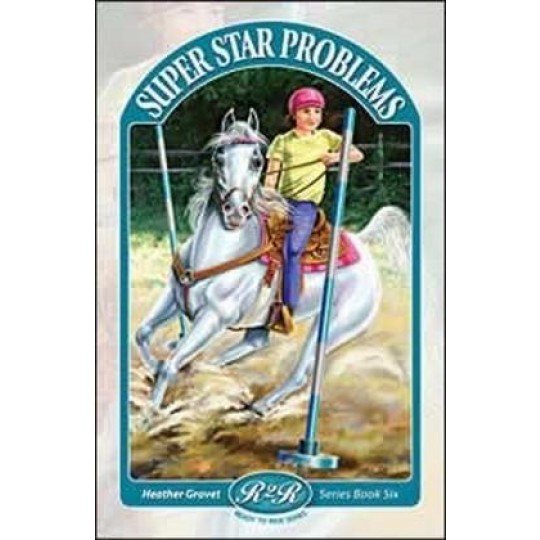 Super Star Problems  (Ready to Ride Series #6)