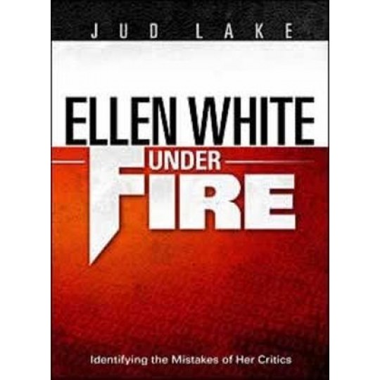 Ellen White Under Fire