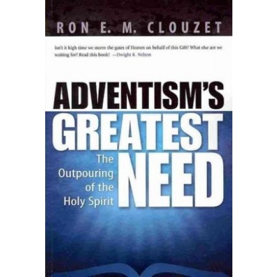 Adventism's Greatest Need 