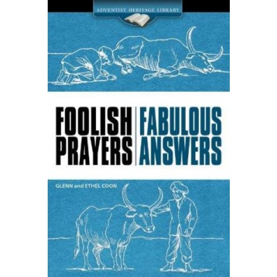 Foolish Prayers Fabulous Answers