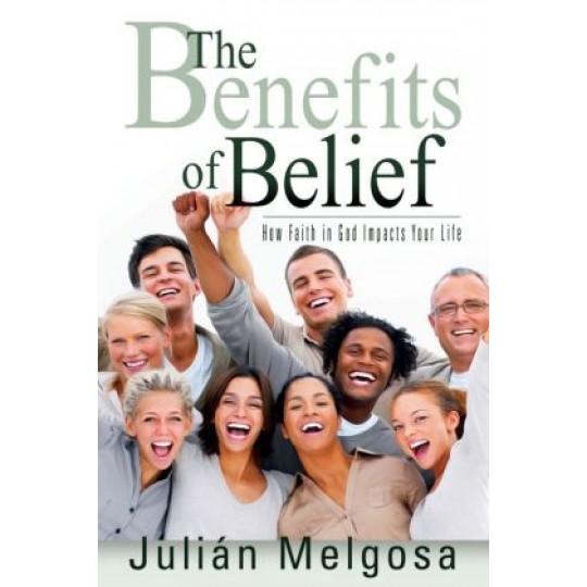 The Benefits of Belief (Book)