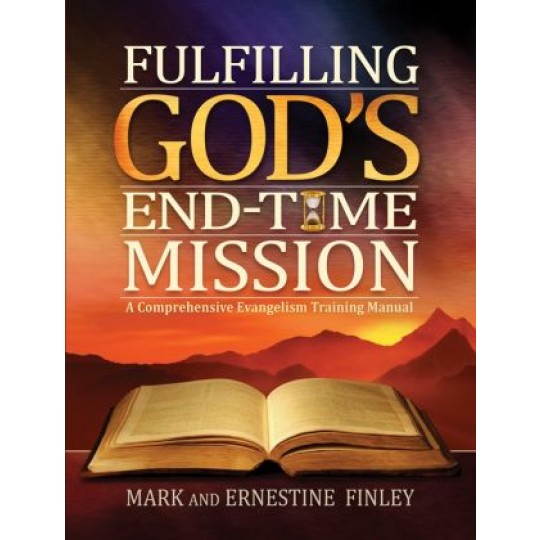 Fulfilling God's End-Time Mission
