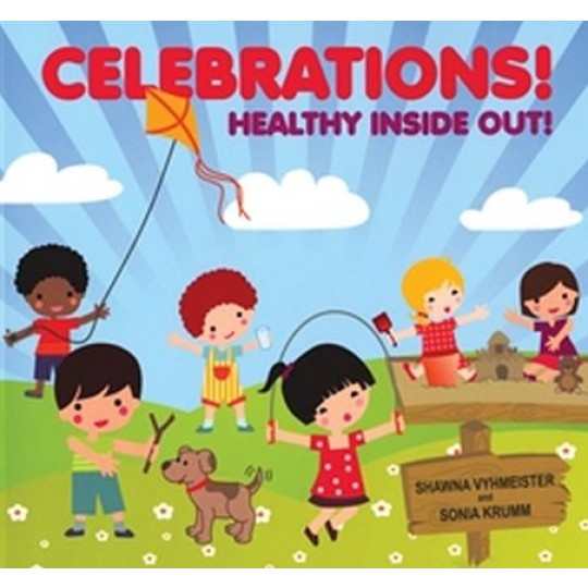 Celebrations! Healthy Inside Out!