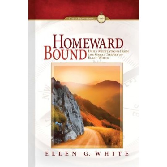 Homeward Bound - EGW Devotional