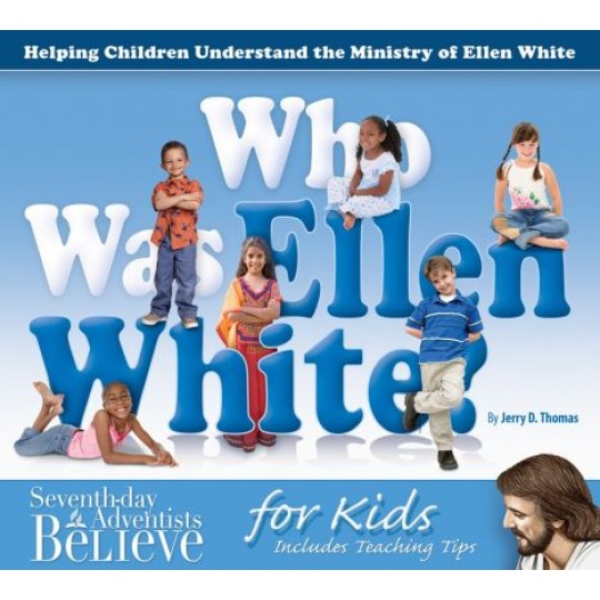 Who Was Ellen White - for Kids