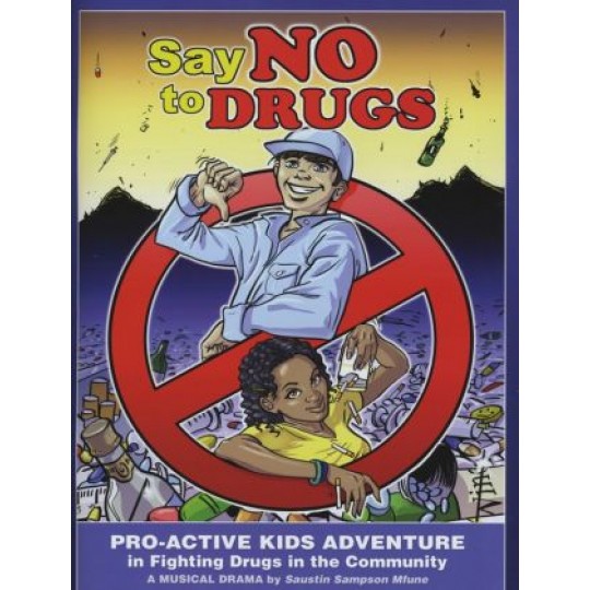 Say No to Drugs: A Musical Drama