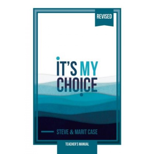 It's My Choice: Junior Baptismal Guide, Teacher's Manual (Revised 2018)