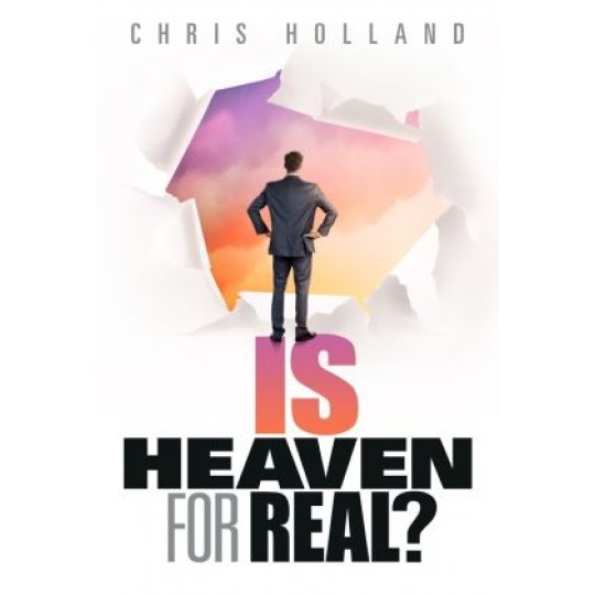 Is Heaven for Real? 