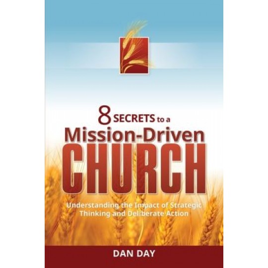 8 Secrets to a Mission-Driven Church