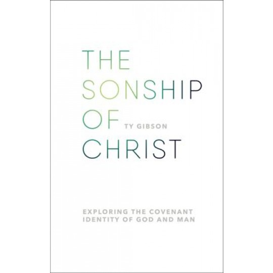 The Sonship of Christ
