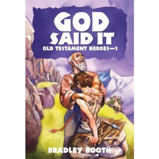 God Said It: Old Testament Heroes - 1 (Book 4)