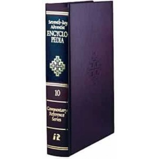 Seventh-day Adventist Bible Commentary Vol. 10: Encyclopedia A-L