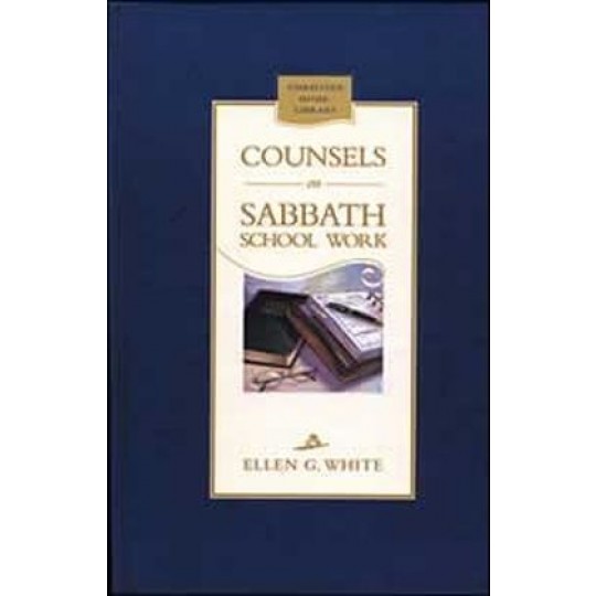 Counsels on Sabbath School Work - CHL