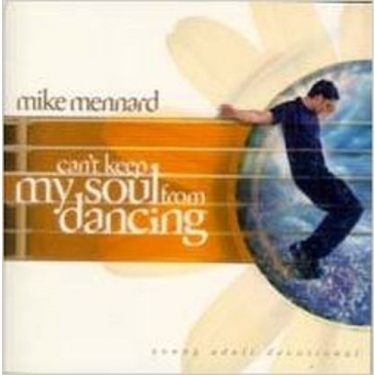 Can't Keep My Soul from Dancing - Young Adult Devotional