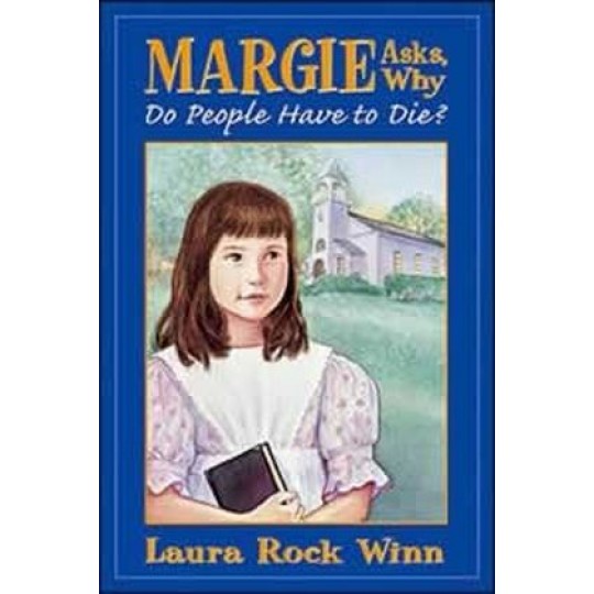 Margie Asks, Why Do People Have to Die?