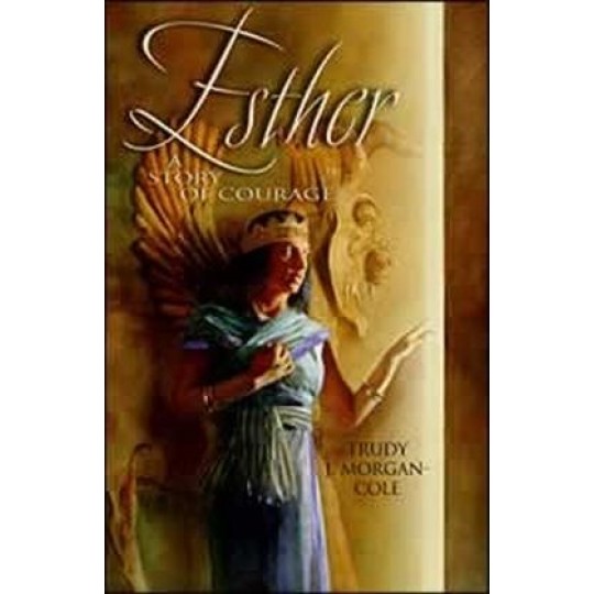 Esther: A Story of Courage