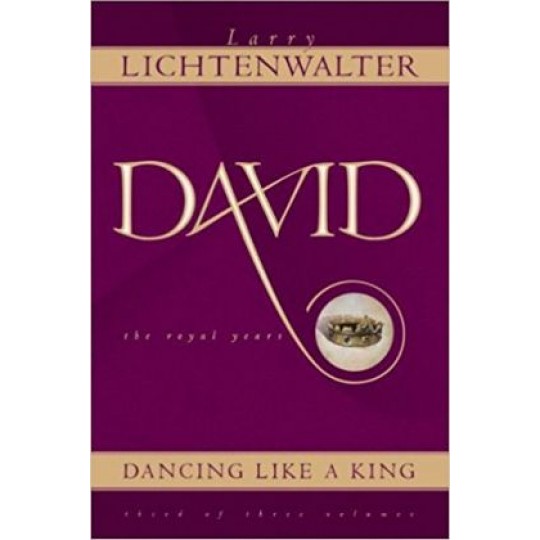 David-Dancing Like a King (Book 3: The Royal Years)