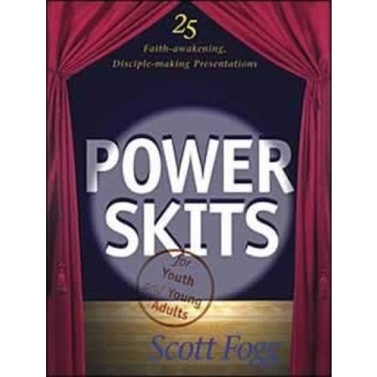 Power Skits for Youth and Young Adults