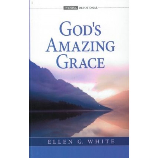God's Amazing Grace - EGW Evening Devotional
