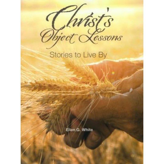 Christ's Object Lessons: Stories to Live By (Magabook) 