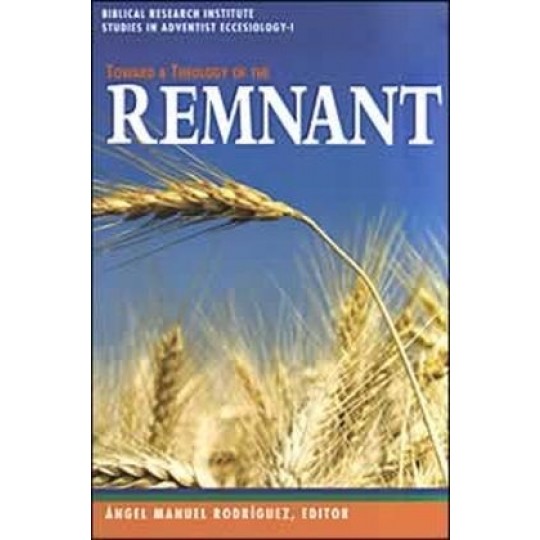 Toward A Theology Of The Remnant