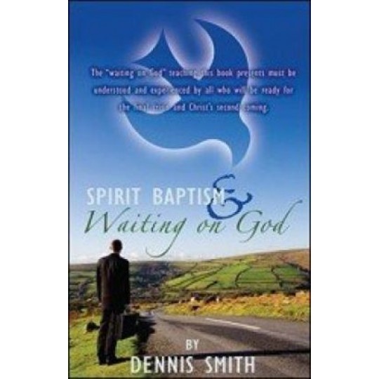 Spirit Baptism & Waiting on God